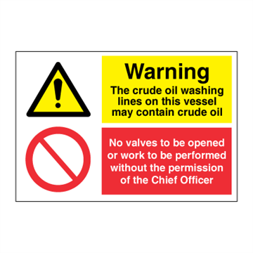 Warning crude oil - No valves opened or work - IMO Combi sign - 200 x 300 mm