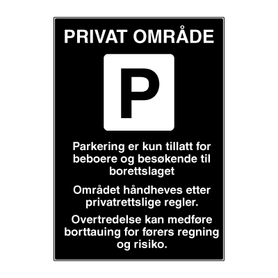 Parkering forbudt skilt - PRIVAT OMRÅDE - kun for borettslaget - Privatrettslig parkeringsskilt. Foto. 