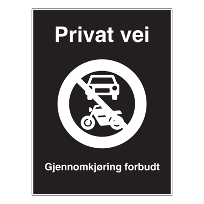 Privat vei - Gjennomkjøring forbudt skilt - Privatrettslig forbudsskilt. Foto.