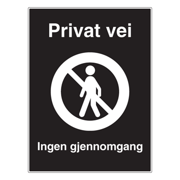 Privat vei - Ingen gjennomgang skilt - Privatrettslig forbudsskilt