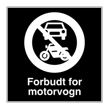 Forbudt for motorvogn skilt - Privatrettslig forbudsskilt. Foto. 