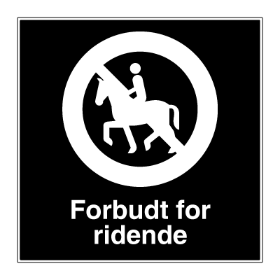 Forbudt for ridende skilt - Privatrettslig forbudsskilt. Foto.