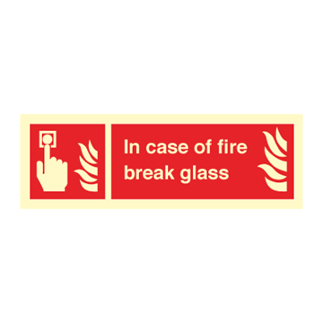 In case of fire break glass - Fire Signs