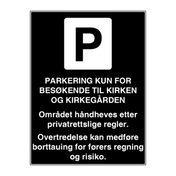 Parkeringsskilt til kirke og kirkegård - Privatrettslig parkeringsskilt. Foto.