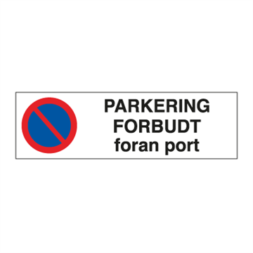Parkering foran porten forbudt - parkeringsskilt