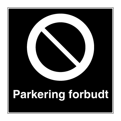 Parkering forbudt skilt - privatrettslig forbudsskilt. Foto.