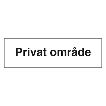 Privat område skilt - Privatrettslig opplysningsskilt. Foto.