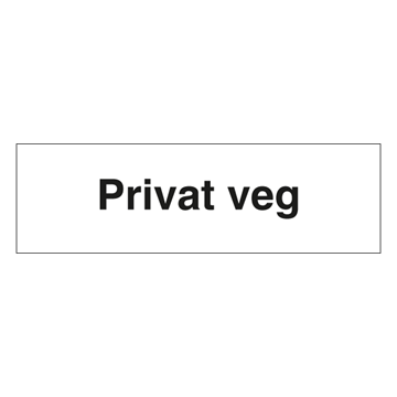 Privat veg skilt - Privatrettslig opplysningsskilt. Foto.
