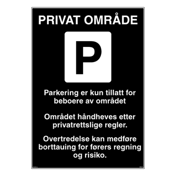 Parkering forbudt skilt - PRIVAT OMRÅDE skilt - kun beboere - Privatrettslig parkeringsskilt. Foto.