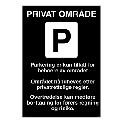 Parkering forbudt skilt - PRIVAT OMRÅDE skilt - kun beboere - Privatrettslig parkeringsskilt. Foto.