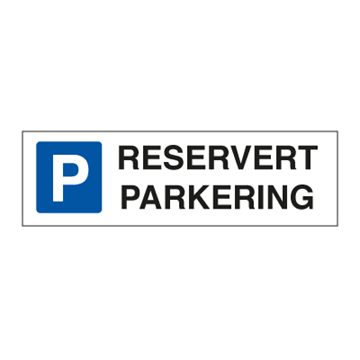 Reservert parkering - parkeringsskilt