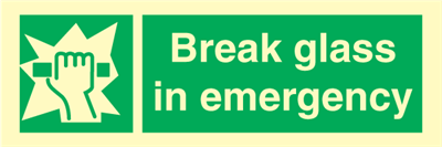 Break glass in emergency - Emergency Signs