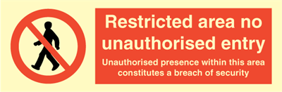 Restricted area no unauthorised entry