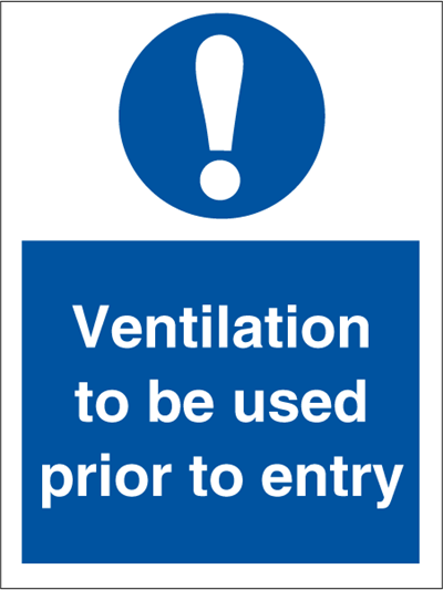 Ventilation to be used - Mandatory Signs