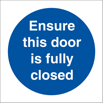 Ensure this door is - Mandatory Signs