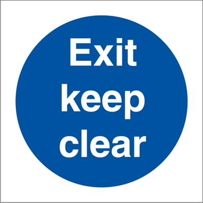 Exit keep clear - Mandatory Signs