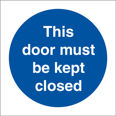 This door must be kept closed - Mandatory Signs