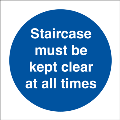 Staircase must be kept - Mandatory Signs