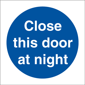 Close this door at night - Mandatory Signs