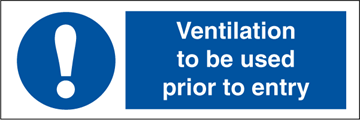 Ventilation to be used - Mandatory Signs