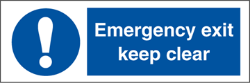 Emergency exit keep clear - Mandatory Signs