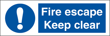Fire escape Keep clear - Mandatory Signs