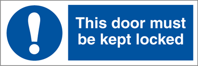 This door must be kept locked - Mandatory Signs