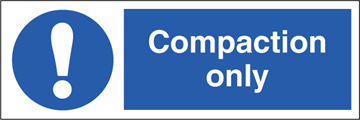 Compaction only - Mandatory Signs