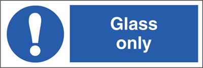 Glass only - Mandatory Signs