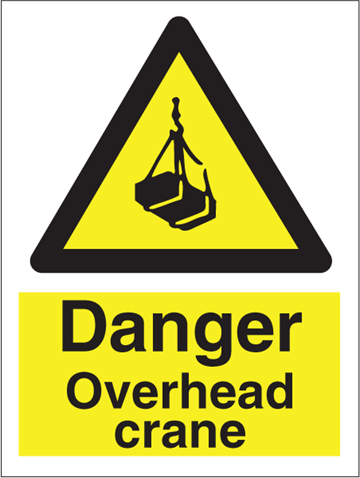 Danger overhead crane - Hazard Signs