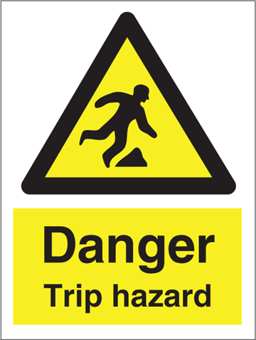 Danger trip hazard - Hazard Signs
