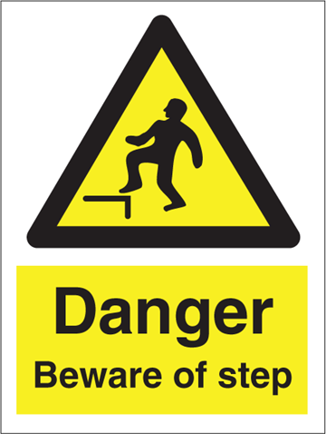 Danger beware of step - Hazard Signs