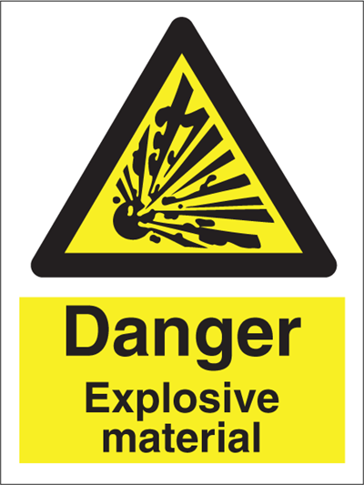 Danger Explosive material - Hazard Signs