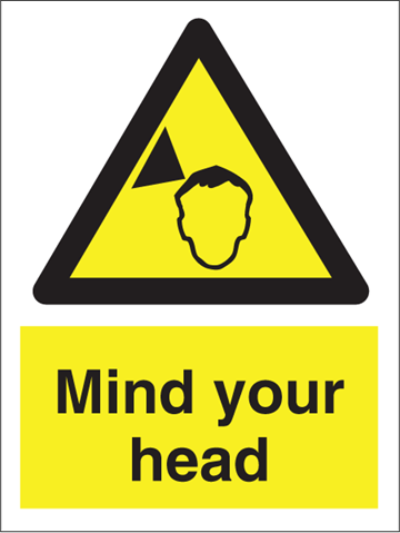 Mind your head - Hazard Signs