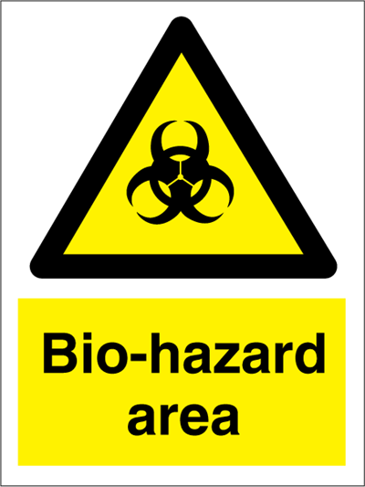 Bio-hazard area - Hazard Signs