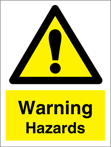 Warning Hazards - Hazard Signs