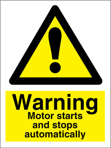 Warning Motor starts and - Hazard Signs