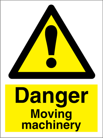Danger Moving machinery - Hazard Signs