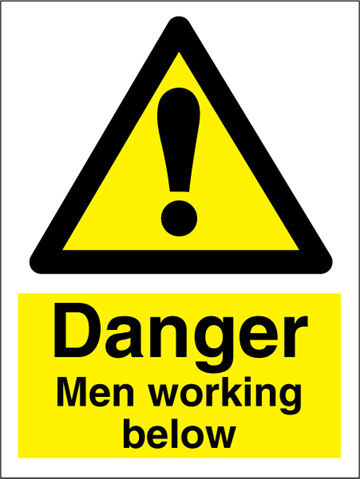 Danger Men working below - Hazard Signs