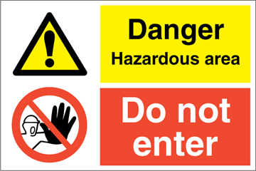 Danger Hazardous area - Kombi skilt