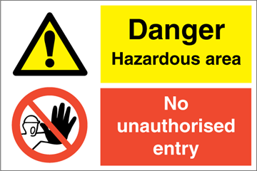 Danger Hazardous area - Kombi skilt